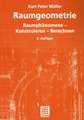Raumgeometrie: Raumphänomene — Konstruieren — Berechnen