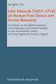 John Edwards (1637-1716) on Human Free Choice and Divine Necessity