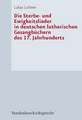 Die Sterbe- Und Ewigkeitslieder in Deutschen Lutherischen Gesangbuchern Des 17. Jahrhunderts: Theologie Der Weltgegenwart Gottes