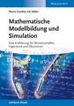 Mathematische Modellbildung und Simulation: Eine Einf&uuml;hrung f&uuml;r Wissenschaftler, Ingenieure und &Ouml;konomen