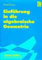 Einführung in die algebraische Geometrie