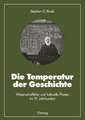 Die Temperatur der Geschichte: Wissenschaftliche und kulturelle Phasen im 19. Jahrhundert