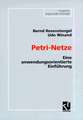 Petri-Netze: Eine anwendungsorientierte Einführung