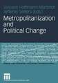 Metropolitanization and Political Change