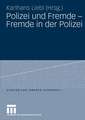 Polizei und Fremde - Fremde in der Polizei