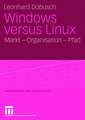 Windows versus Linux: Markt - Organisation - Pfad