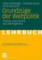 Grundzüge der Weltpolitik: Theorie und Empirie des Weltregierens