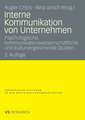 Interne Kommunikation von Unternehmen: Psychologische, kommunikationswissenschaftliche und kulturvergleichende Studien