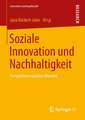 Soziale Innovation und Nachhaltigkeit: Perspektiven sozialen Wandels