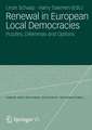 Renewal in European Local Democracies: Puzzles, Dilemmas and Options