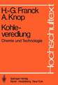 Kohleveredlung: Chemie und Technologie