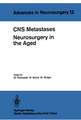 CNS Metastases Neurosurgery in the Aged: Proceedings of the 34th Annual Meeting of the Deutsche Gesellschaft für Neurochirurgie, Mannheim, April 27-30, 1983