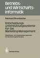 Entscheidungs-unterstützungssysteme für das Marketing-Management: Gestaltungs- und Implementierungs-ansatz für die Konsumgüterindustrie