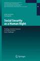 Social Security as a Human Right: Drafting a General Comment on Article 9 ICESCR - Some Challenges