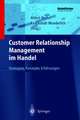 Customer Relationship Management im Handel: Strategien — Konzepte — Erfahrungen