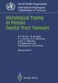 Histological Typing of Female Genital Tract Tumours