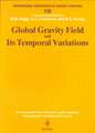 Global Gravity Field and Its Temporal Variations: Symposium No. 116 Boulder, CO, USA, July 12, 1995