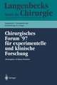 Chirurgisches Forum ’97 für experimentelle und klinische Forschung: 114. Kongreß der Deutschen Gesellschaft für Chirurgie München, 1.– 5.April 1997