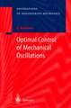 Optimal Control of Mechanical Oscillations