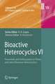 Bioactive Heterocycles VI: Flavonoids and Anthocyanins in Plants, and Latest Bioactive Heterocycles I