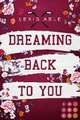 Dreaming Back to You ('Back to You'-Reihe 3)