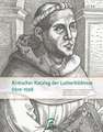 Kritischer Katalog der Luther-Bildnisse (1519-1530)