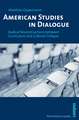 American Studies in Dialogue: Radical Reconstructions between Curriculum and Cultural Critique