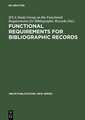 Functional Requirements for Bibliographic Records: Final Report