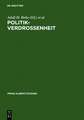 Politikverdrossenheit / Disillusioned with Politics: Der Parteienstaat in der historischen und gegenwärtigen Diskussion. Ein deutsch-britischer Vergleich / Party Government in the Past and Present Discussion. An Anglo-German Comparison