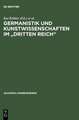 Germanistik und Kunstwissenschaften im "Dritten Reich": Marburger Entwicklungen 1920-1950