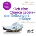 Sich eine Chance geben - den Selbstwert stärken