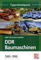 DDR Baumaschinen 1945-1990