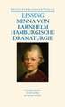 Minna von Barnhelm / Hamburgische Dramaturgie. Werke 1767 - 1769