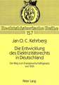 Die Entwicklung Des Elektrizitaetsrechts in Deutschland: Der Weg Zum Energiewirtschaftsgesetz Von 1935