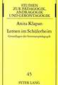 Lernen Im Schuelerheim: Grundlagen Der Internatspaedagogik