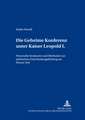 Die Geheime Konferenz Unter Kaiser Leopold I.: Personelle Strukturen Und Methoden Zur Politischen Entscheidungsfindung Am Wiener Hof