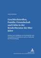 Geschlechtsrollen, Familie, Freundschaft Und Liebe in Der Kinderliteratur Der 90er Jahre: Studien Zum Verhaeltnis Von Normativitaet Und Normalitaet Im