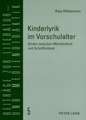 Kinderlyrik Im Vorschulalter: Kinder Zwischen Muendlichkeit Und Schriftlichkeit