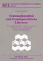Transkulturalitaet Und Fremdsprachliche Literatur: Eine Empirische Studie Zu Mentalen Prozessen Von Primaer Mono- Oder Bikulturell Sozialisierten Juge