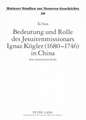 Bedeutung Und Rolle Des Jesuitenmissionars Ignaz Koegler (1680-1746) in China: Aus Chinesischer Sicht