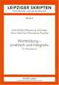 Wortbildung - Praktisch Und Integrativ: Ein Arbeitsbuch