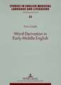 Word Derivation in Early Middle English