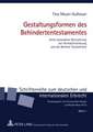 Gestaltungsformen Des Behindertentestamentes: Unter Besonderer Betrachtung Der Vermaechtnisloesung Und Des Berliner Testamentes