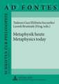 Metaphysik Heute. Metaphysics Today: Eine Vergleichende Untersuchung Zu Identitaet Und Integration Muslimischer Einwanderergruppen in Eu