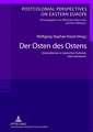 Der Osten Des Ostens: Orientalismen in Slavischen Kulturen Und Literaturen. Unter Mitarbeit Von Yvonne Poerzgen