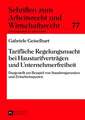 Tarifliche Regelungsmacht Bei Haustarifvertraegen Und Unternehmerfreiheit: Dargestellt Am Beispiel Von Standortgarantien Und Zeitarbeitsquoten