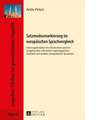 Satzmodusmarkierung Im Europaeischen Sprachvergleich: Interrogativsaetze Im Deutschen Und Im Ungarischen Mit Einem Typologischen Ausblick Auf Andere E