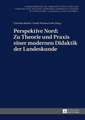 Perspektive Nord: Beitraege Zur 2. Konferenz Des Netzwerks Landeskunde Nord in Stockhol