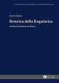 Retorica Della Linguistica: Scienza, Struttura, Scrittura