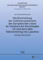 Die Entwicklung der Außenkompetenzen der Europäischen Union im Vergleich der Rechtslagen vor und nach dem Reformvertrag von Lissabon